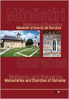 Manastiri din Romania - Moldova Si Bucovina (engleza - romana)