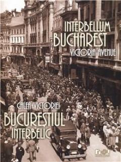 Bucurestiul interbelic - Calea Victoriei