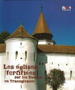 Biserici Fortificate Ale Sasilor Din Transilvania (Franceza)
