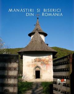 Manastiri si biserici din Romania (editie in limba germana)