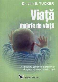 Viata inainte de viata Jim B. Tucker