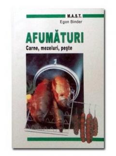 Afumaturi. Carne, mezeluri, peste