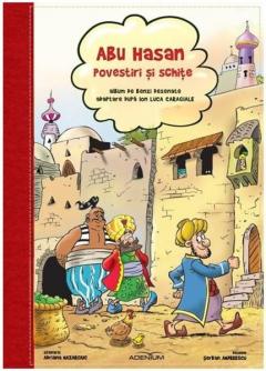 Abu Hasan - Povestiri si schite. Benzi desenate