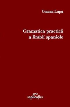 Gramatica practică a limbii spaniole