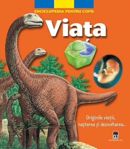 Enciclopedia Pentru Copii - Viata 