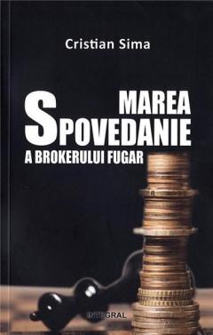 Marea spovedanie a brokerului fugar