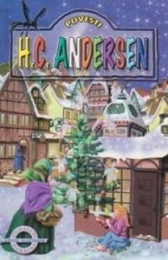 Povesti (Editie ilustrata) Hans Christian Andersen