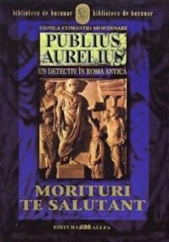 Publius Aurelius Vol.2: Morituri Te Salutant 