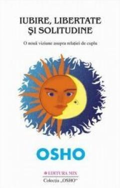 Iubire, libertate si solitudine Osho
