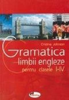 Gramatica limbii engleze Cls. I-IV