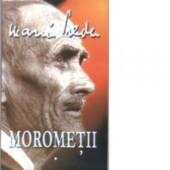 Morometii ( 2 volume)