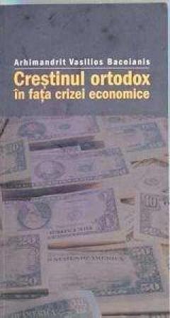 Crestinul Ortodox in fata crizei economice