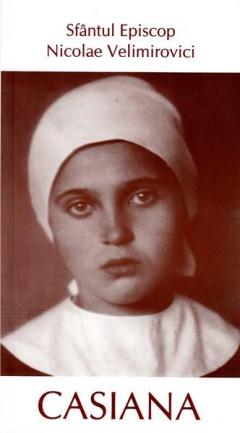 Casiana. Invatatura Despre Iubirea In Hristos