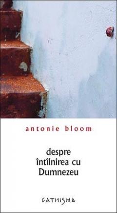 Despre Intalnirea Cu Dumnezeu