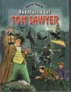 Aventurile lui Tom Sawyer (Editie de lux)
