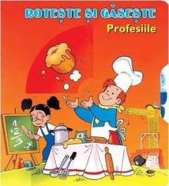 Profesiile - Roteste Si Gaseste