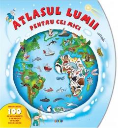 Atlasul lumii pentru cei mici 