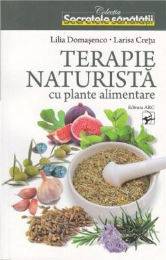 Terapie naturista cu plante alimentare