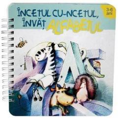 Vreau sa stiu (3-6 Ani) - Incetul cu-ncetul invat alfabetul