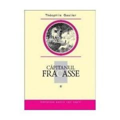 Capitanul Fracasse Vol. II Theophile Gautier