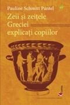 Zeii Si Zeitele Greciei - Explicati Copiilor