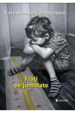 Frati pe jumatate Lars Saabye Christensen