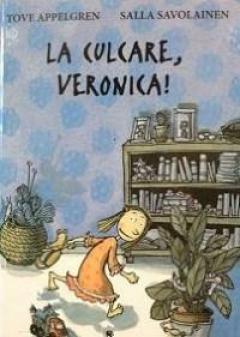 La culcare, Veronica Tove Appelgren
