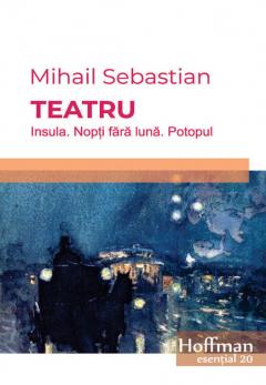 Teatru: Insula. Nopti fara luna. Potopul