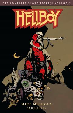 Hellboy: The Complete Short Stories - Volume 1