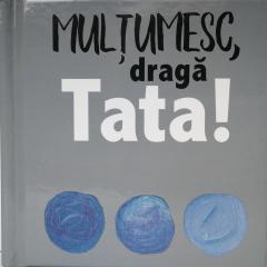 Multumesc, draga tata!