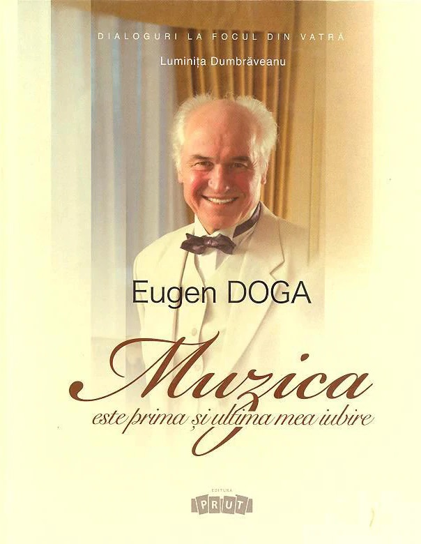 Eugen Doga. Muzica este prima si ultima mea iubire