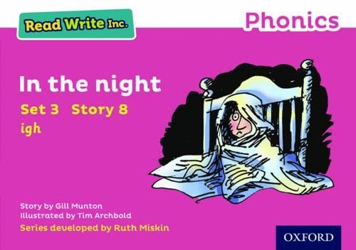 Read Write Inc. Phonics: Pink Set 3 Storybook 8 In the Night - Gill Munton