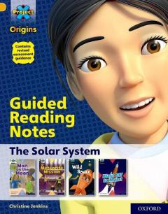 Coperta cărții Project X Origins: Gold Book Band, Oxford Level 9: The Solar System: Guided reading notes